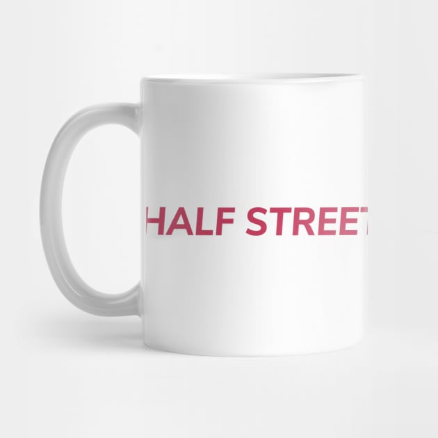 Half Street Full Monty by Half Street High Heat